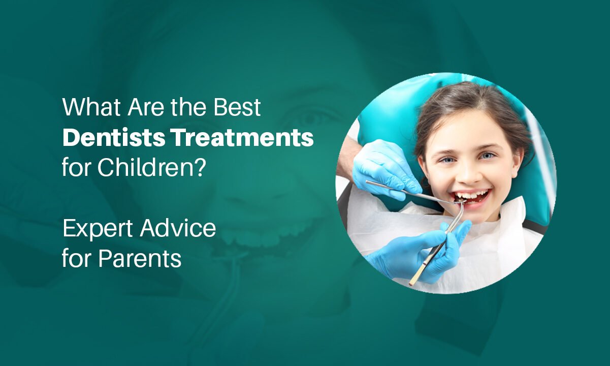 Dentists Treatments for Children